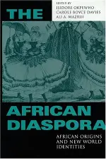 The African Diaspora: African Origins and New World Identities