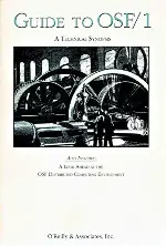 Guide to Osf/1: A Technical Synopsis